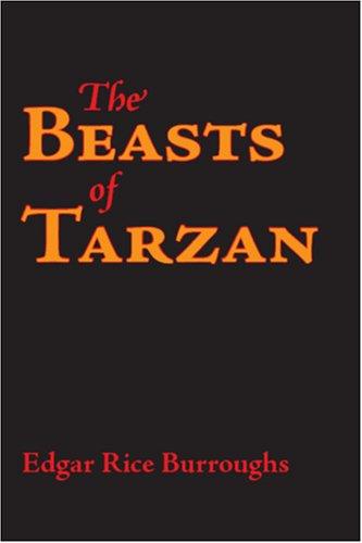 Edgar Rice Burroughs: The Beasts of Tarzan (Paperback, 2007, Waking Lion Press)