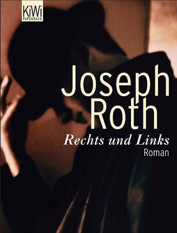 Joseph Roth: Rechts und links (German language, 1929, G. Kiepenheuer)