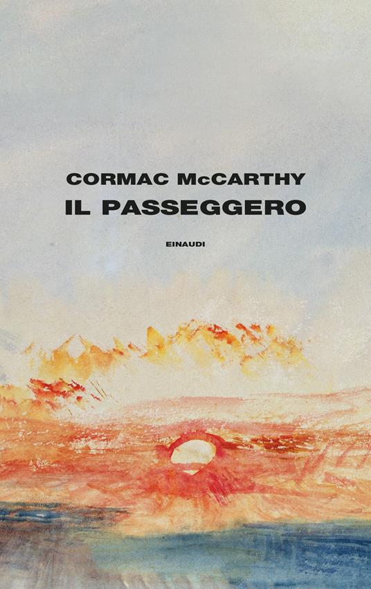Cormac McCarthy: Il passeggero (Hardcover, italiano language, 2023, Einaudi)