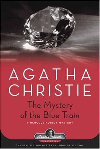 Agatha Christie: The Mystery of the Blue Train (Hardcover, 2007, Black Dog & Leventhal Publishers)