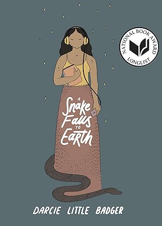 Darcie Little Badger: A Snake Falls to Earth (2021, Levine Querido)