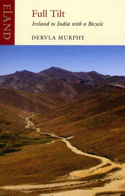 Dervla Murphy: Full Tilt (Paperback, 2010, Eland)