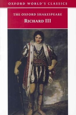 William Shakespeare: The Tragedy Of Richard Iii (2001, Oxford University Press, USA)