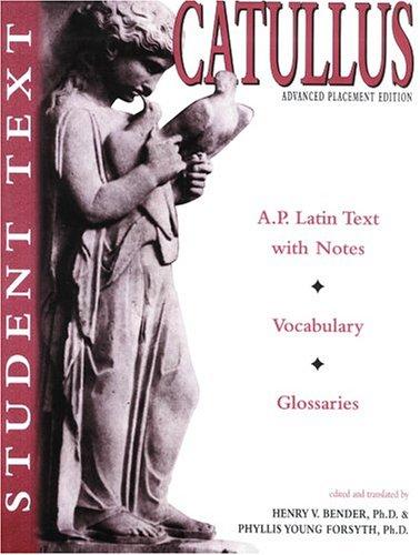 Henry V. Bender, Gaius Valerius Catullus, Phyllis Young Forsyth: Catullus (Paperback, 1996, Bolchazy-Carducci Publishers)