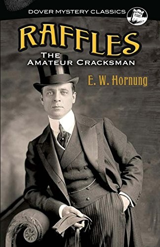 E. W. Hornung: Raffles (Paperback, 2018, Dover Publications)