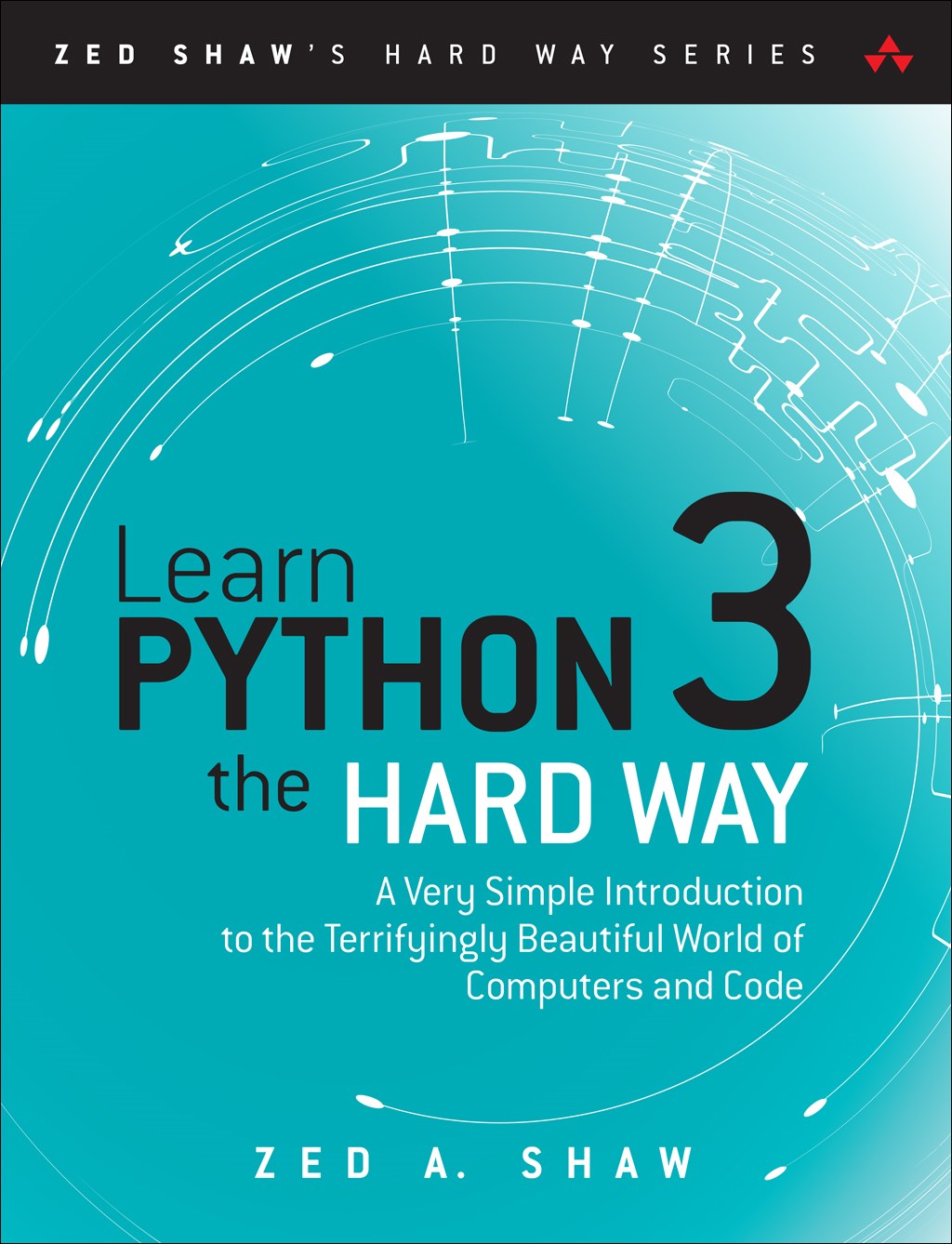 Zed Shaw: Learn Python 3 the Hard Way (2017, Pearson Education, Limited)