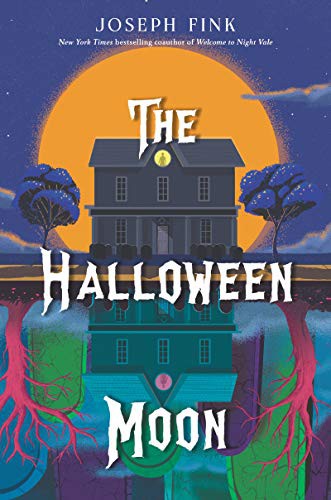Joseph Fink: The Halloween Moon (Hardcover, 2021, Quill Tree Books)