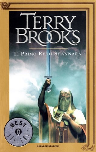 Terry Brooks: Il primo re di Shannara (Paperback, 1997, Mondadori)