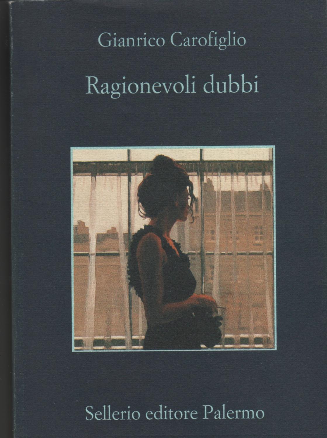 Gianrico Carofiglio: Ragionevoli dubbi (Paperback, Italian language, 2006, Sellerio di Giorgianni)