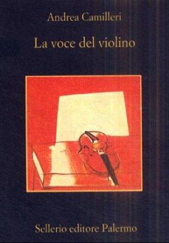 Andrea Camilleri: La voce del violino (Italian language, 1997, Sellerio)