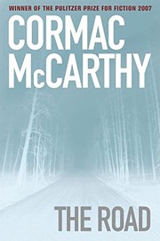 Cormac McCarthy: The Road (Paperback, 2007, Picador)