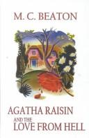 M. C. Beaton: Agatha Raisin and the love from hell (2002, Thorndike Press)