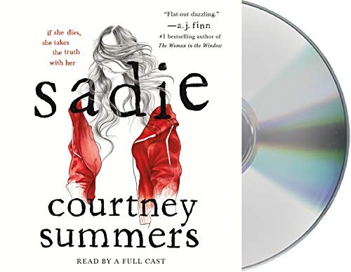 Rebecca Soler, Courtney Summers, Fred Berman, Dan Bittner, Gabra Zackman: Sadie (AudiobookFormat, 2018, Macmillan Audio)