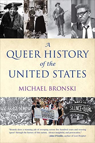 Michael Bronski: A Queer History of the United States (ReVisioning American History) (2012, Beacon Press)