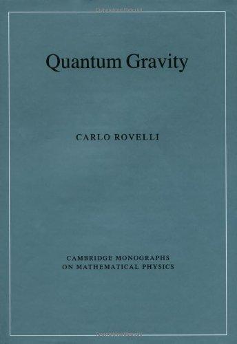 Carlo Rovelli: Quantum Gravity (2004)