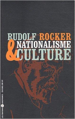 Rudolf Rocker: Nationalisme et culture (French language, 2008)
