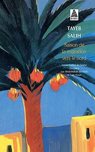 Tayyib Salih: Saison de la migration vers le Nord (French language, 2006)