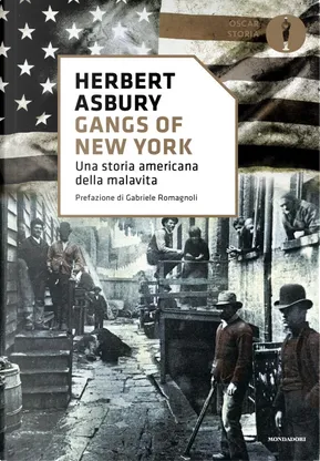 Herbert Asbury: Gangs of New York (Paperback, italiano language, 2019, Mondadori)