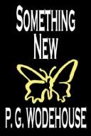 P. G. Wodehouse: Something New (Hardcover, 2004, Wildside Press)