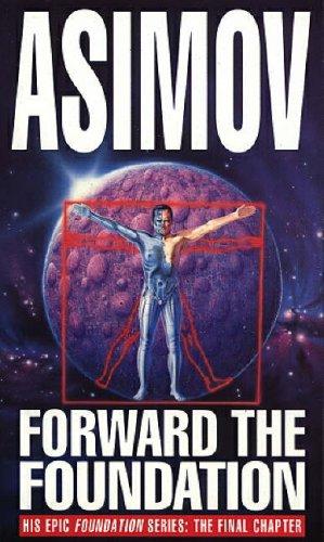 Isaac Asimov: Forward the Foundation (1997, Bantam Books)