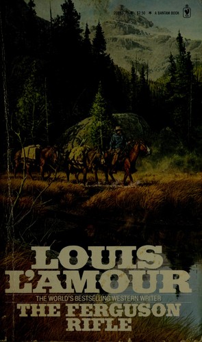 Louis L'Amour: Ferguson Rifle (Paperback, 1982, Bantam Books)