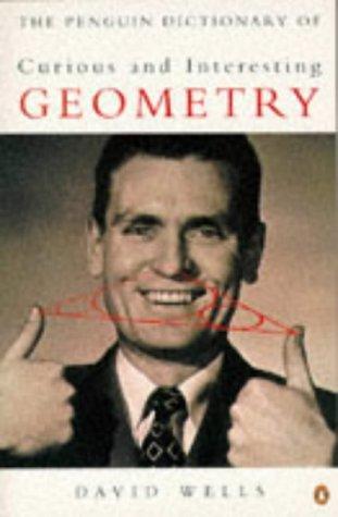 David G. Wells: The Penguin Dictionary of Curious and Interesting Geometry (1992)