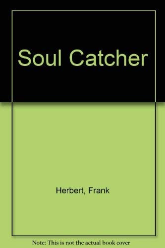 Frank Herbert: Soul catcher (1973, New English Library)