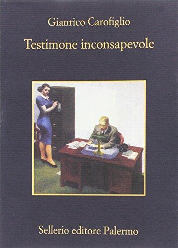 Gianrico Carofiglio: Testimone inconsapevole (Italian language, 2002)