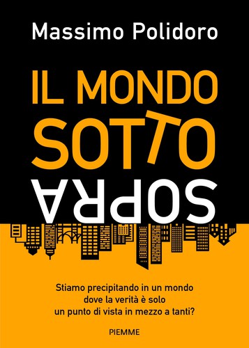 Massimo Polidoro: Il mondo sottosopra (Italian language, Piemme)