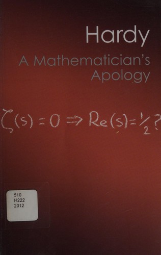 G.H. Hardy: A mathematician's apology (2013, Cambridge University Press)