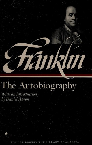 Benjamin Franklin: The autobiography (1990, Vintage Books/Library of America)