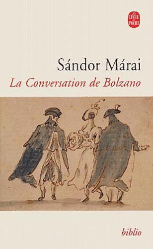 Sándor Márai: La Conversation de Bolzano (French language)