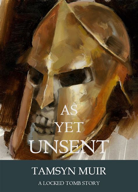 Tamsyn Muir: As Yet Unsent (2021, Tor.com)