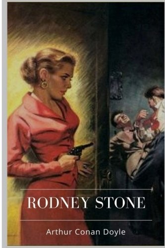 Arthur Conan Doyle: Rodney Stone (Paperback, 2018, CreateSpace Independent Publishing Platform)