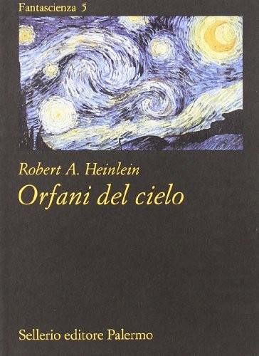 Orfani del cielo (1995, Sellerio Editore)