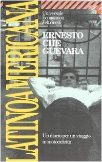 Ernesto Che Guevara: Latinoamericana : un diario per un viaggio in motocicletta (Italian language, 1993)