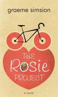 Graeme Simsion: The Rosie project (2013, Center Point Pub)