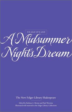 Paul Werstine, William Shakespeare: A Midsummer Night's Dream (2010, Washington Square Press)