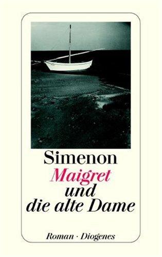 Georges Simenon: Maigret und die alte Dame (Paperback, German language, 2003, Diogenes Verlag)