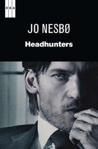 Jo Nesbø: Headhunters (2012, RBA)