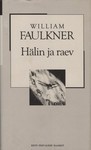 William Faulkner, Michael Gorra, (USA)William Faulkner, Faulkner Faulkner William: Hälin ja raev (Estonian language, 2006, Eesti Päevaleht)