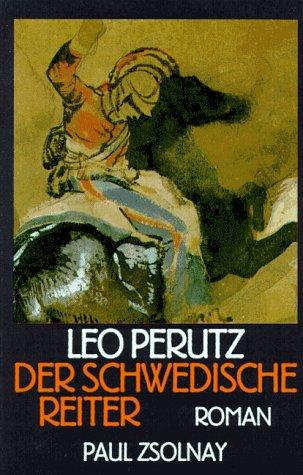 Leo Perutz: Der schwedische Reiter (German language, 1990, P. Zsolnay)