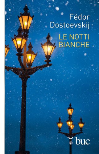 Fëdor Dostoevskij: Le notti bianche (Paperback, 2012, San Paolo Edizioni)