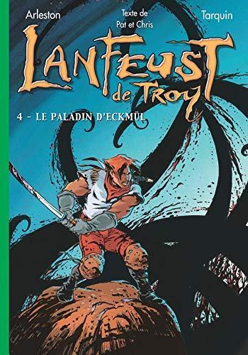 Christophe Arleston, Didier Tarquin: Le paladin d'Eckmül (French language, 2004)