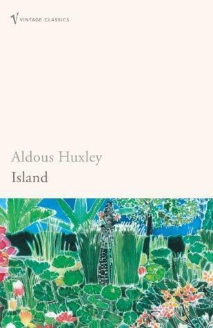 Aldous Huxley: Island (2008)