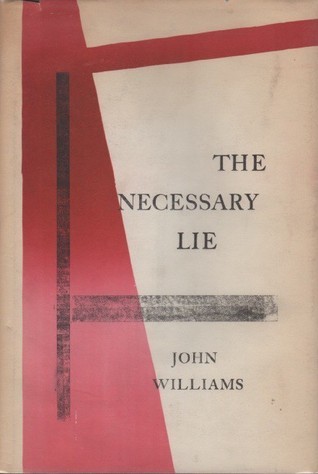 John Williams: The necessary lie (1965, Verb Publications)