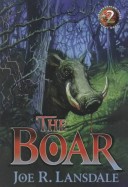 Joe R. Lansdale: The Boar (1998, Subterranean Press, Night Shade Books)