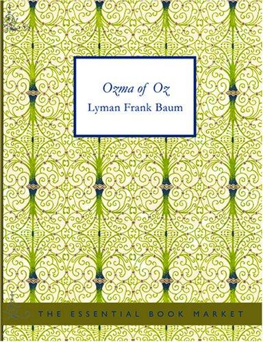 L. Frank Baum: Ozma of Oz (Large Print Edition) (Paperback, 2007, BiblioBazaar)