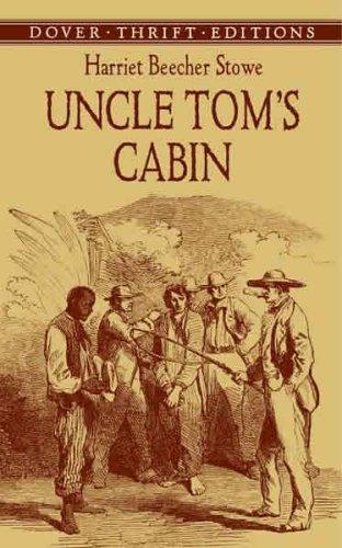 Harriet Beecher Stowe: Uncle Tom's cabin (Paperback, 2005, Dover Publications)