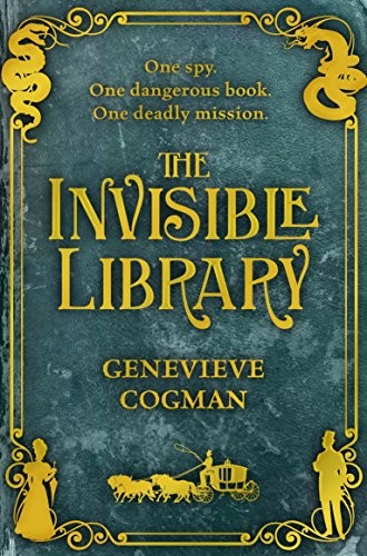 Genevieve Cogman: Invisible Library (2015, imusti, Pan)